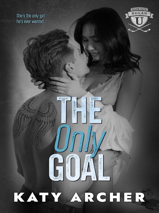 Title details for The Only Goal by Katy Archer - Available